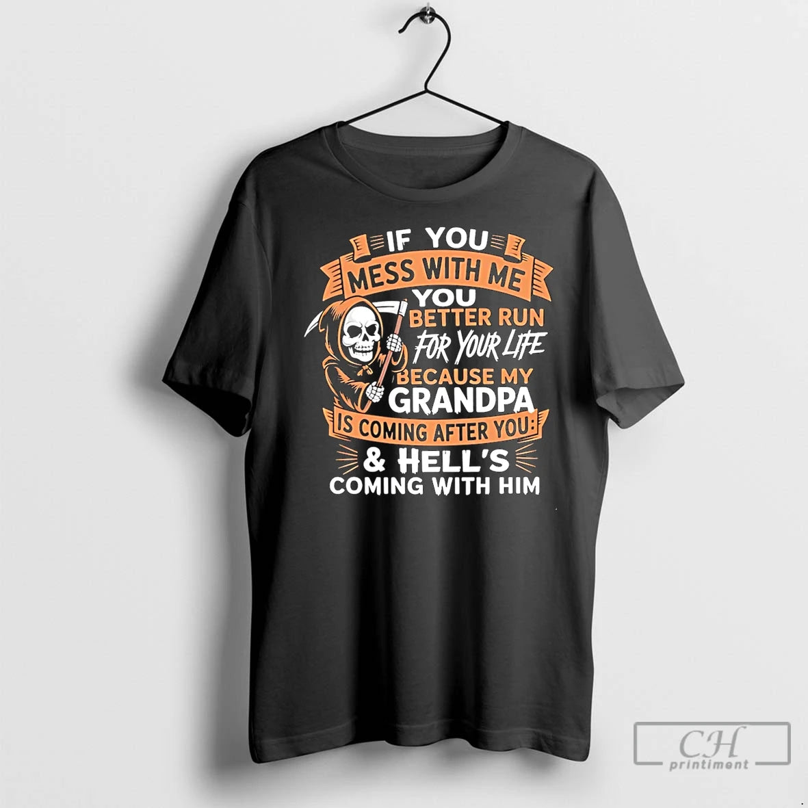 Classic If You Mess With Me You Better Run For Your Life Because My Grandpa T-Shirts, Hoodie, Sweatshirt | InkNestWear.com