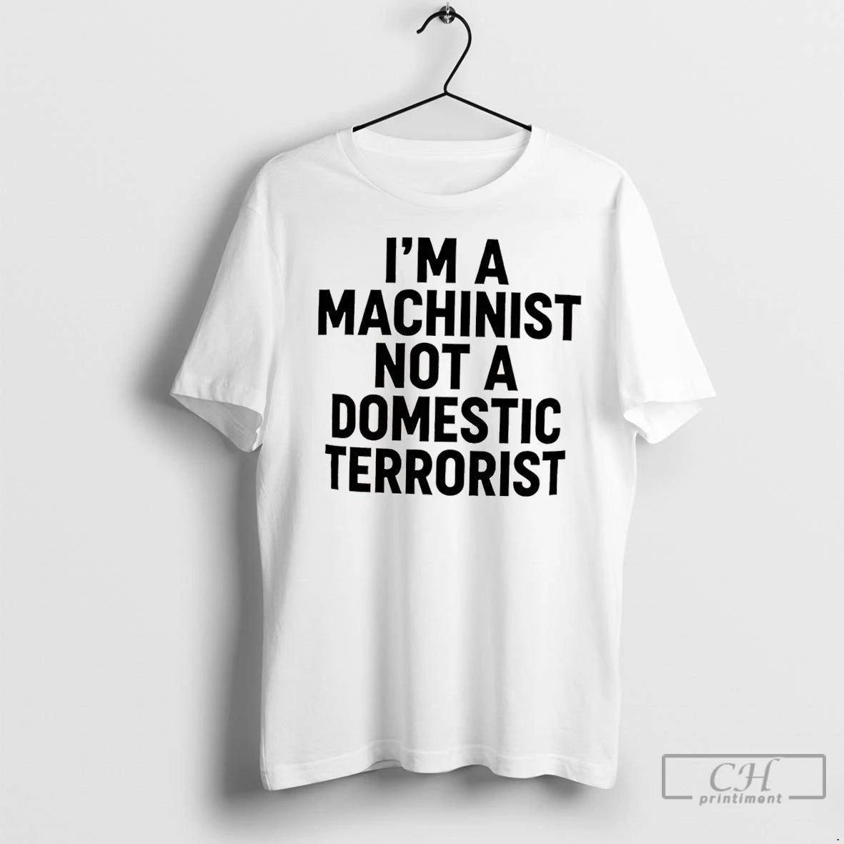 Classic Im A Machinist Not A Domestic Terrorist T-Shirts, Hoodie, Sweatshirt | InkNestWear.com