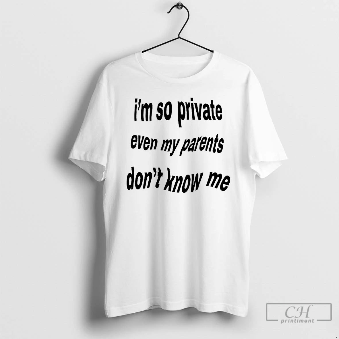 Classic Im So Private Even My Parents Dont Know Me T-Shirts, Hoodie, Sweatshirt | InkNestWear.com