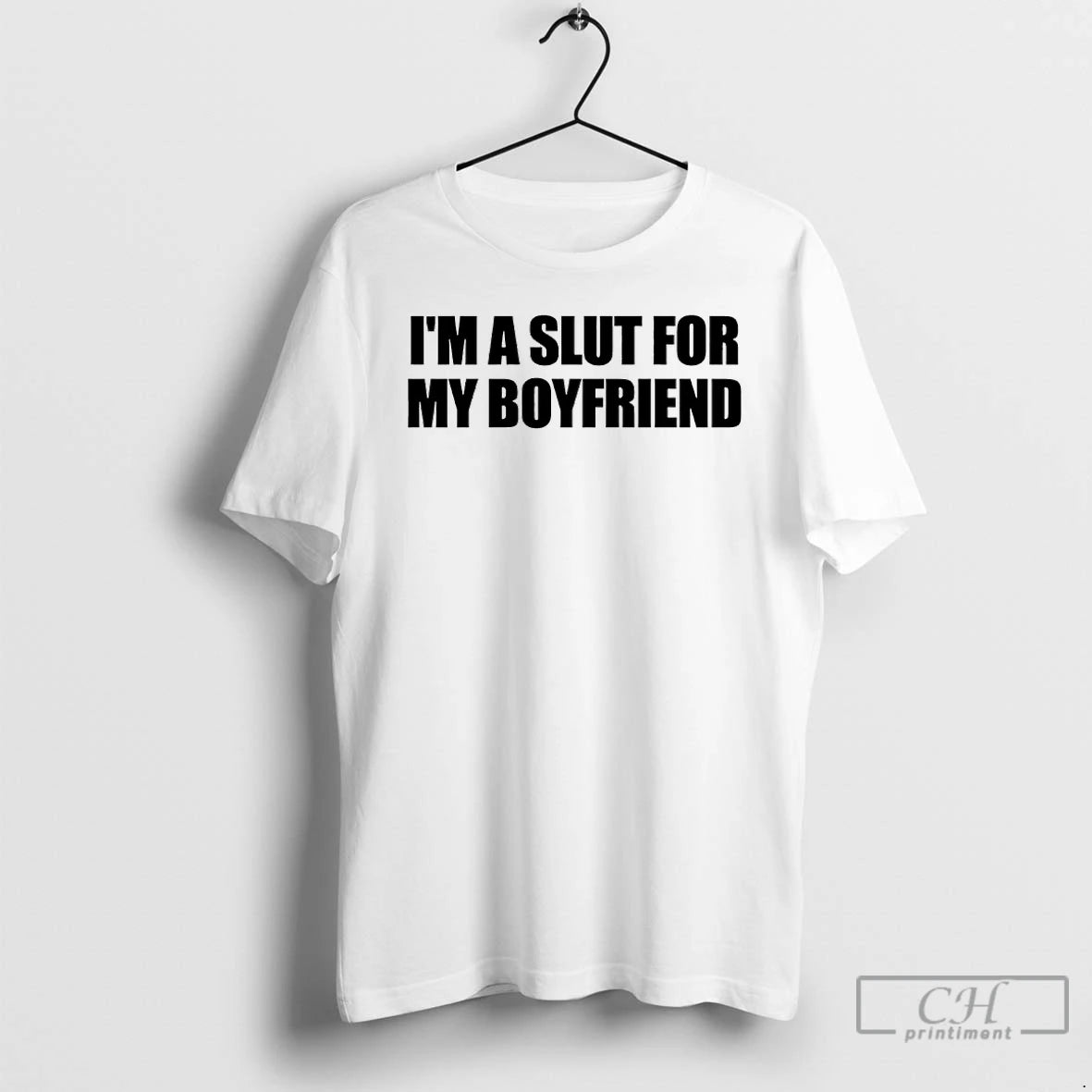 Classic Im A Slut For My Boyfriend T-Shirts, Hoodie, Sweatshirt | InkNestWear.com