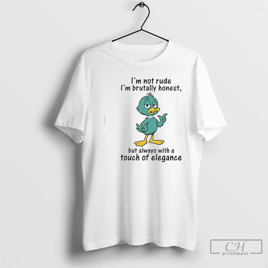 Classic Im Not Rude Im Brutally Honest But Always With A Touch Of Elegance T-Shirts, Hoodie, Sweatshirt | InkNestWear.com