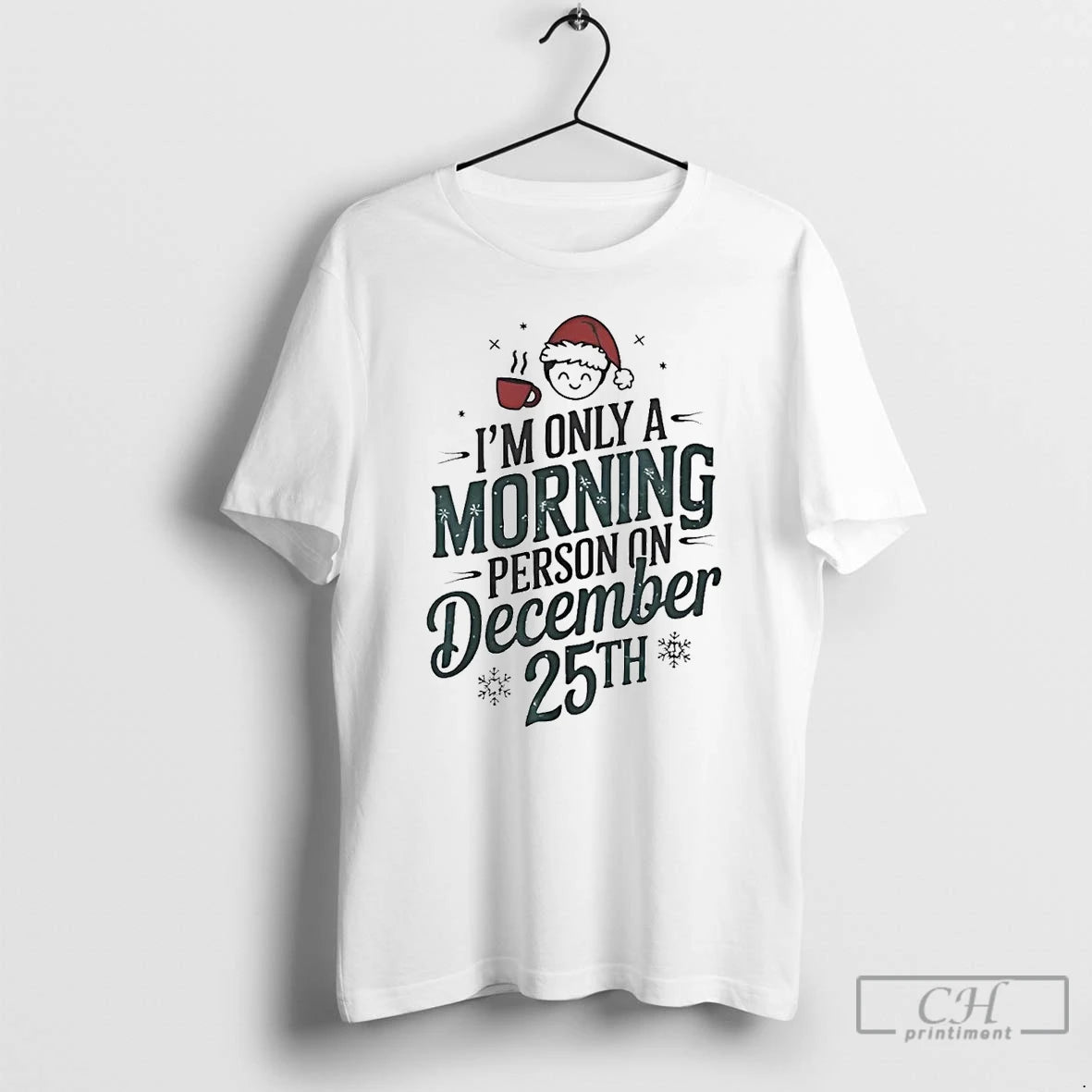 Classic Im Only A Morning Person On December 25th Christmas T Shirts Hoodie, Sweatshirt | InkNestWear.com