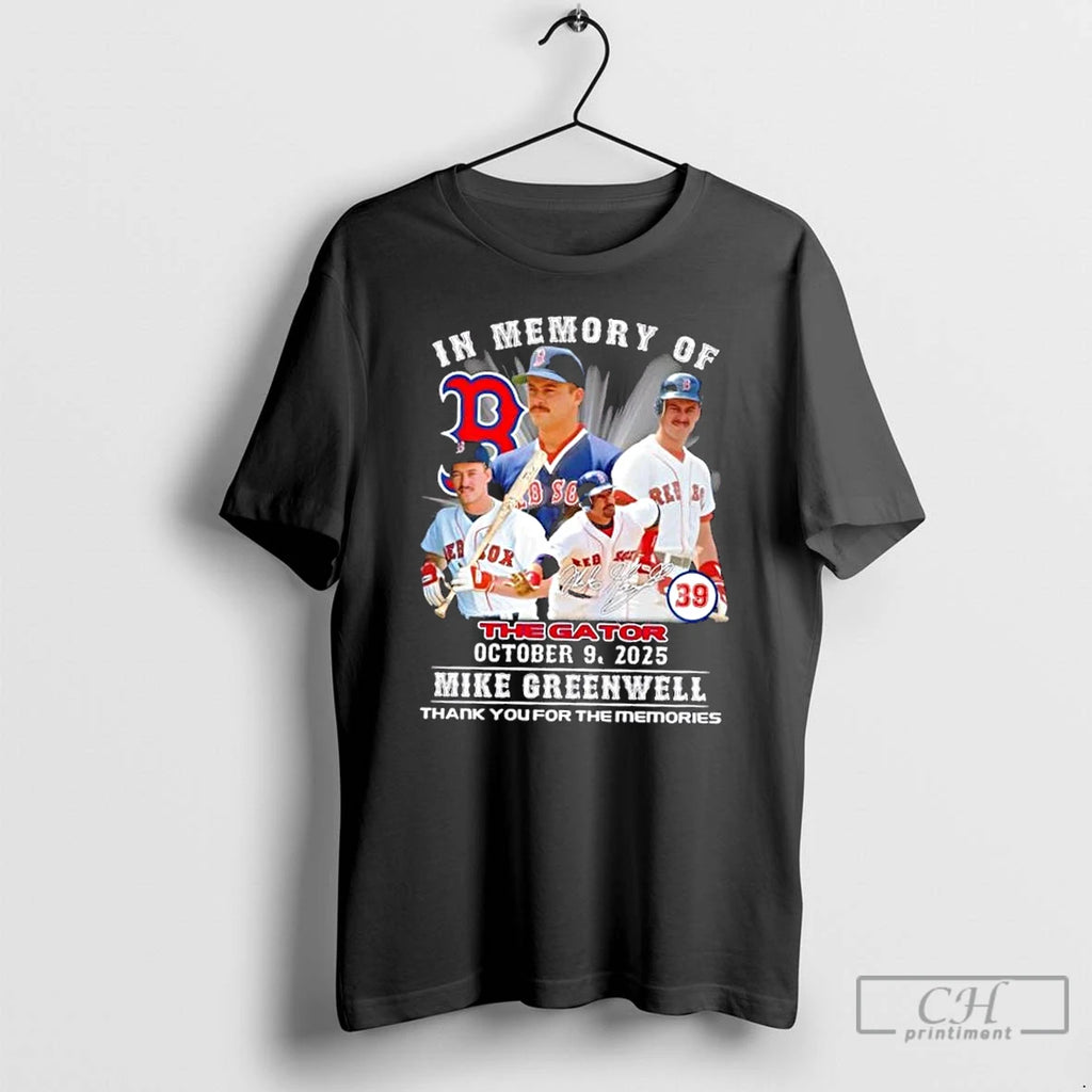 Classic In Memory Of The Gator Mike Greenwell Boston Red Sox T-Shirts, Hoodie, Sweatshirt | InkNestWear.com