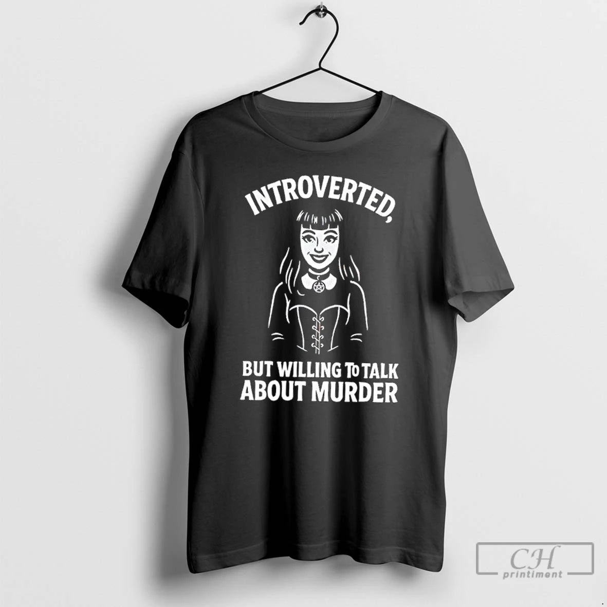Classic Introverted But Willing To Talk About Murder Curious T-Shirts, Hoodie, Sweatshirt | InkNestWear.com