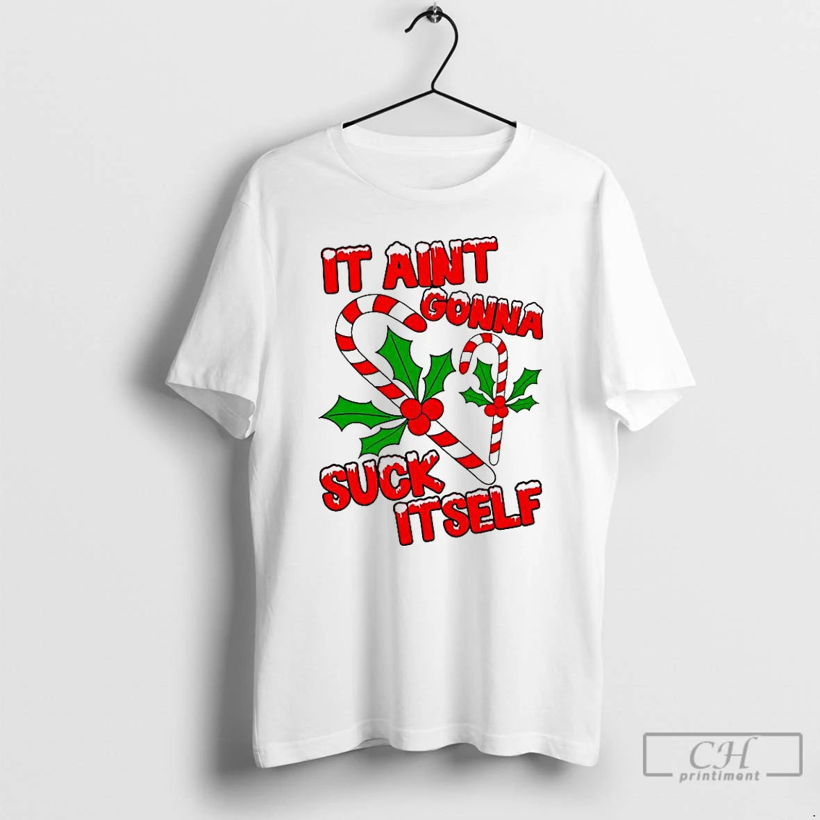 Classic It Aint Gonna Suck Itself Candy Canes Christmas T-Shirts, Hoodie, Sweatshirt | InkNestWear.com