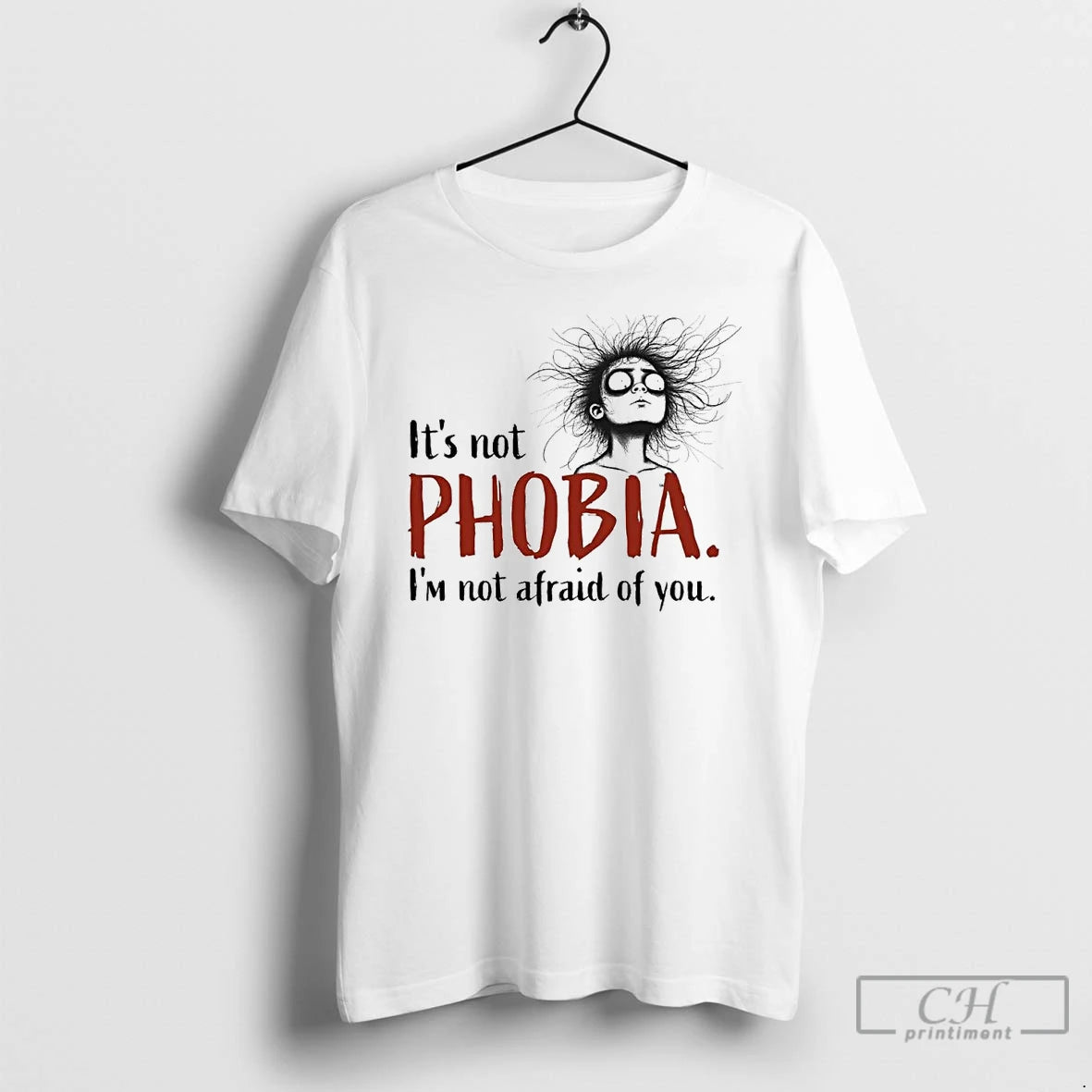 Classic Its Not Phobia Im Not Afraid Of You Sweat T Shirts Hoodie, Sweatshirt | InkNestWear.com