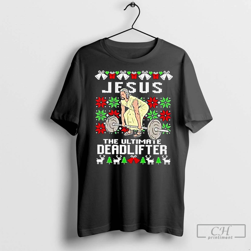 Classic Jesus The Ultimate Deadlifter Ugly Christmas T-Shirts, Hoodie, Sweatshirt | InkNestWear.com