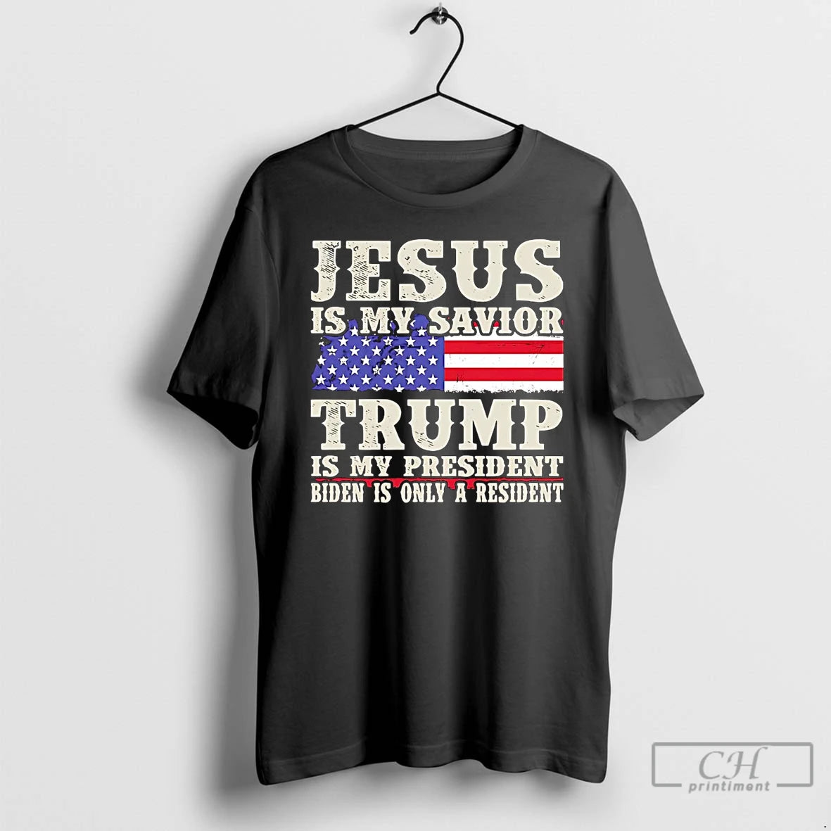 Classic Jesus Is My Savior Trump Is My President Biden Is Only A Resident T-Shirts, Hoodie, Sweatshirt | InkNestWear.com