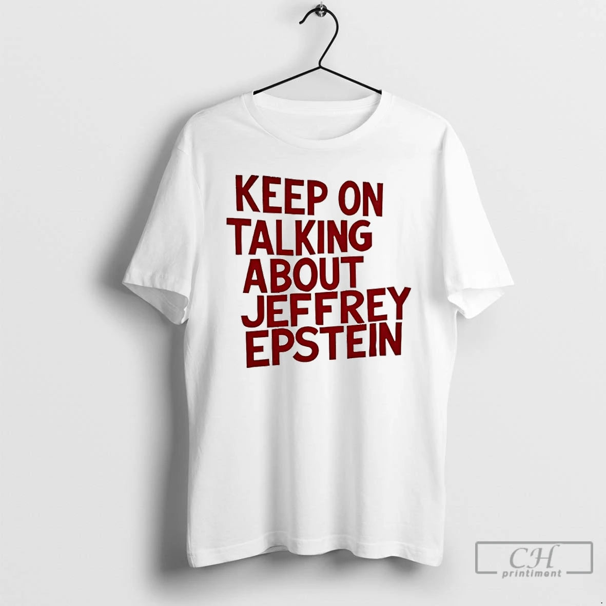 Classic Keep On Talking About Jeffrey Epstein T Shirts Hoodie, Sweatshirt | InkNestWear.com