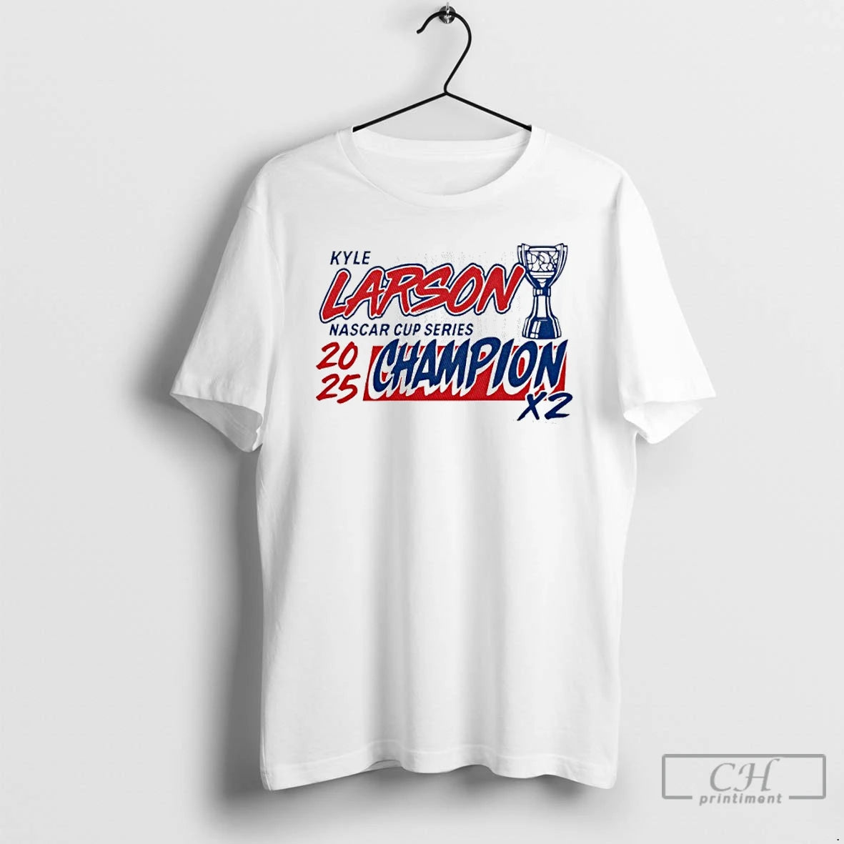 Classic Kyle Larson Nascar Cup Series 2025 Champions X2 T-Shirts, Hoodie, Sweatshirt | InkNestWear.com