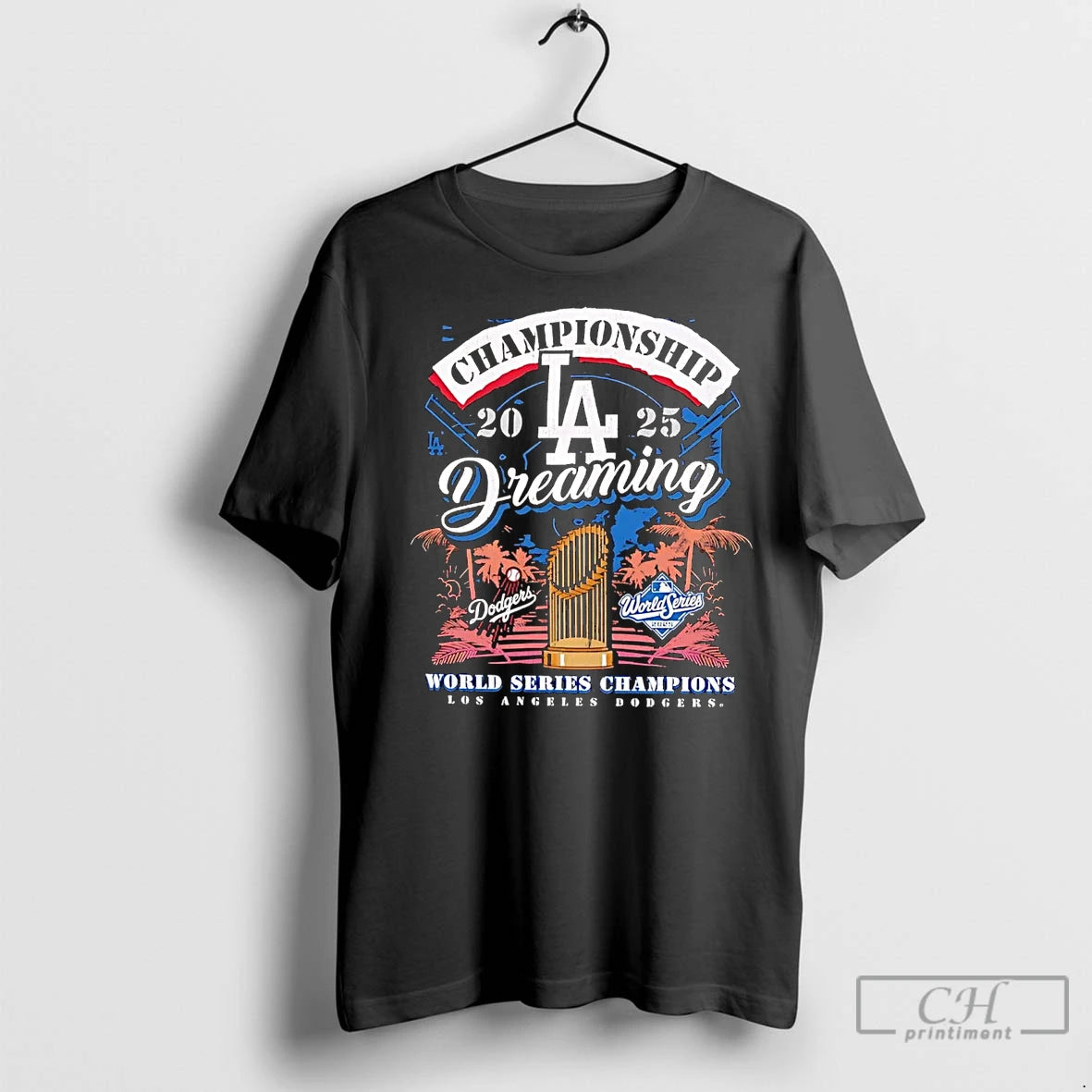 Classic La Dodgers Championship Dreaming 2025 World Series Champions T-Shirts, Hoodie, Sweatshirt | InkNestWear.com