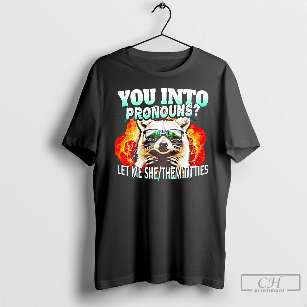 Classic Let Me She Them Titties Raccoon Pronouns T Shirts Hoodie, Sweatshirt | InkNestWear.com