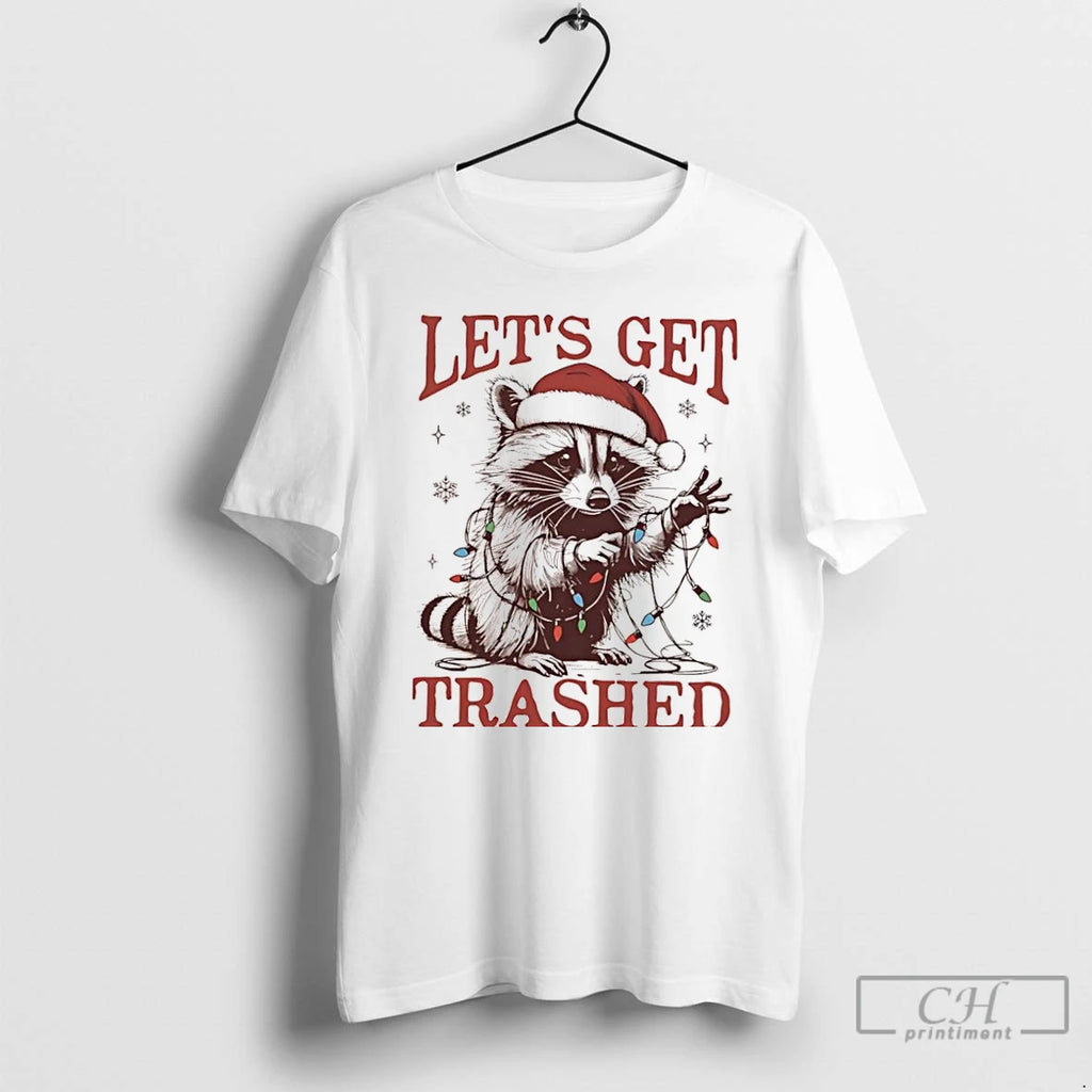 Classic Lets Get Trashed Christmas Raccoon T Shirts Hoodie, Sweatshirt | InkNestWear.com