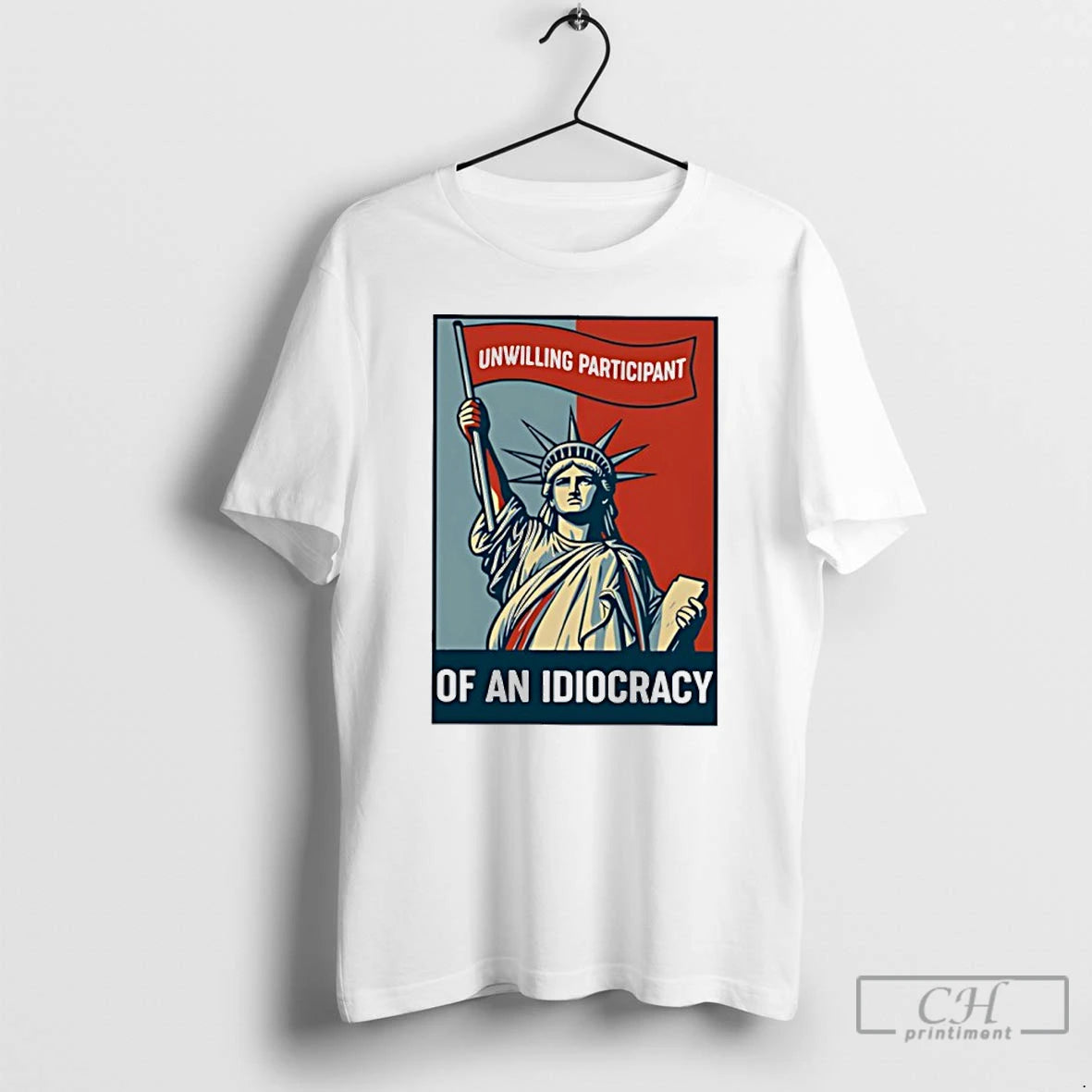 Classic Liberty Of Statue Unwilling Participant Of An Idiocracy T Shirts Hoodie, Sweatshirt | InkNestWear.com