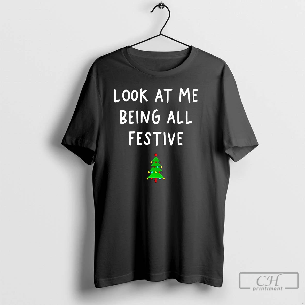 Classic Look At Me Being All Festive Christmas Tree T-Shirts, Hoodie, Sweatshirt | InkNestWear.com