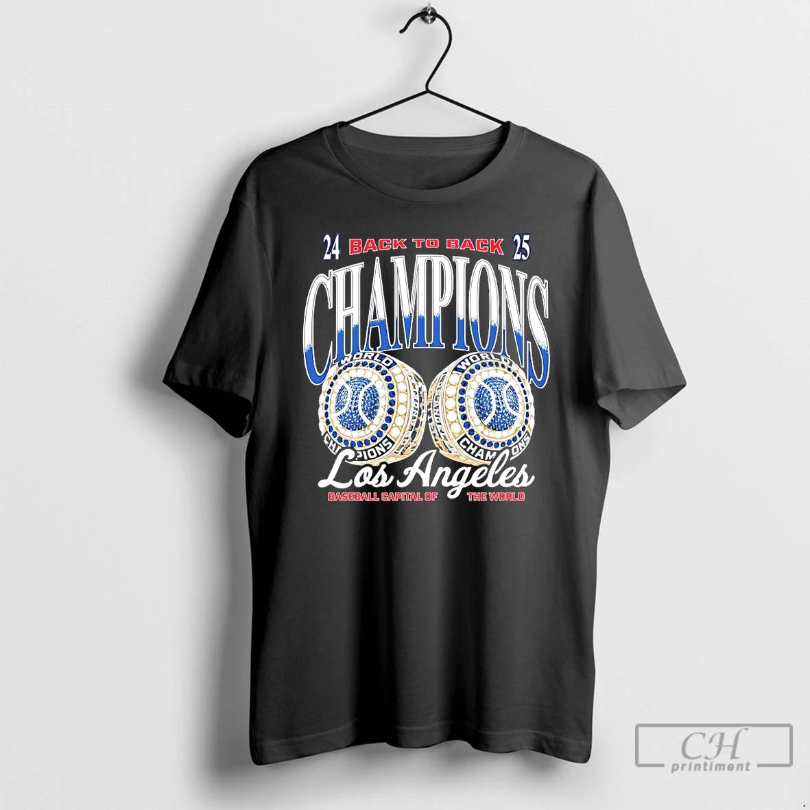 Classic Los Angeles Baseball Capital World Champions 24 25 Back Back Rings T-Shirts, Hoodie, Sweatshirt