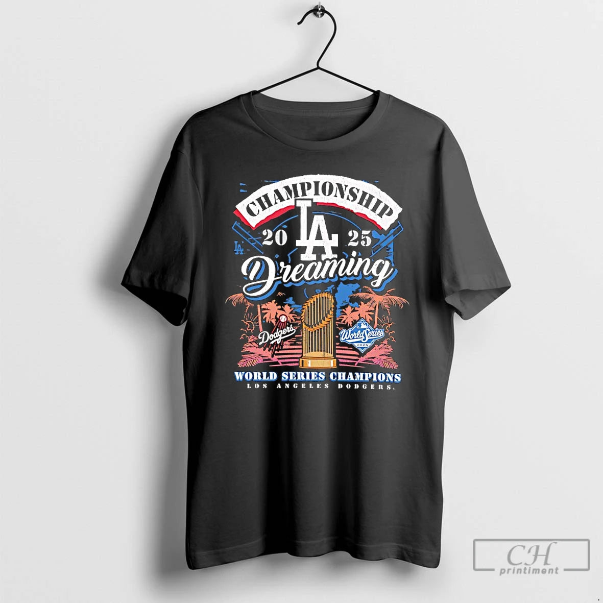 Classic Los Angeles Dodgers 2025 World Series Champions Dreaming Championships T Shirts Hoodie, Sweatshirt | InkNestWear.com