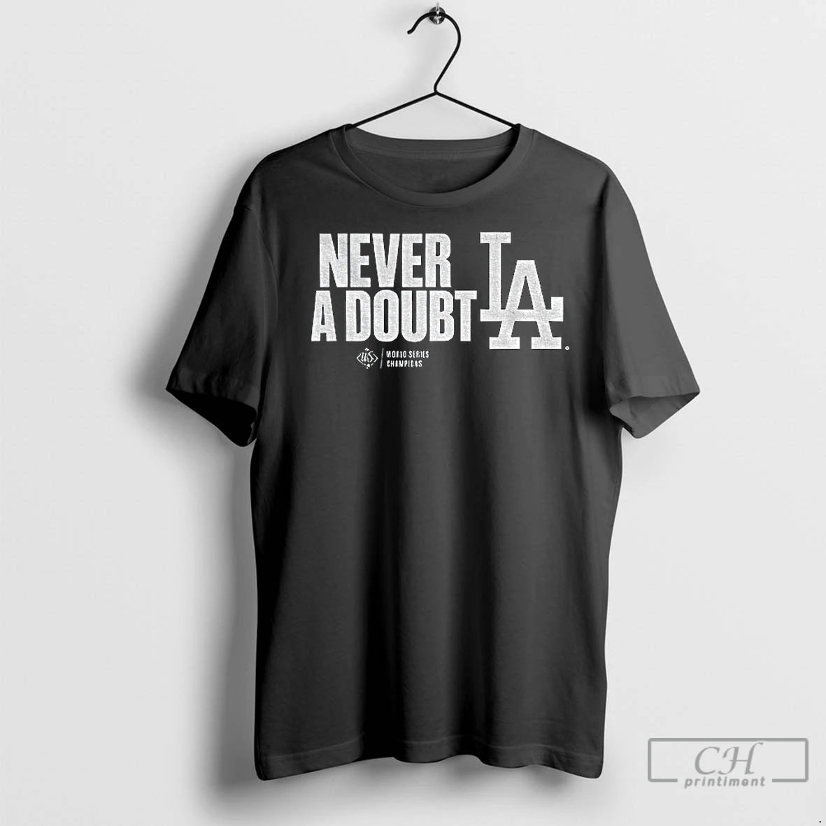 Classic Los Angeles Dodgers Mlb Baseball World Series Never A Doubt 2025 T-Shirts, Hoodie, Sweatshirt | InkNestWear.com