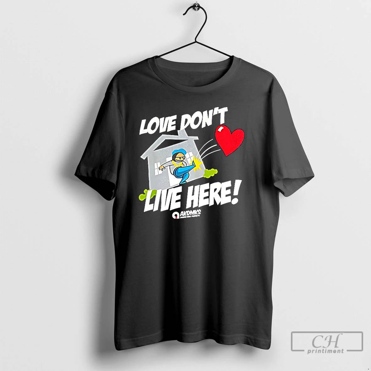 Classic Love Dont Live Here Funny T Shirts Hoodie, Sweatshirt | InkNestWear.com