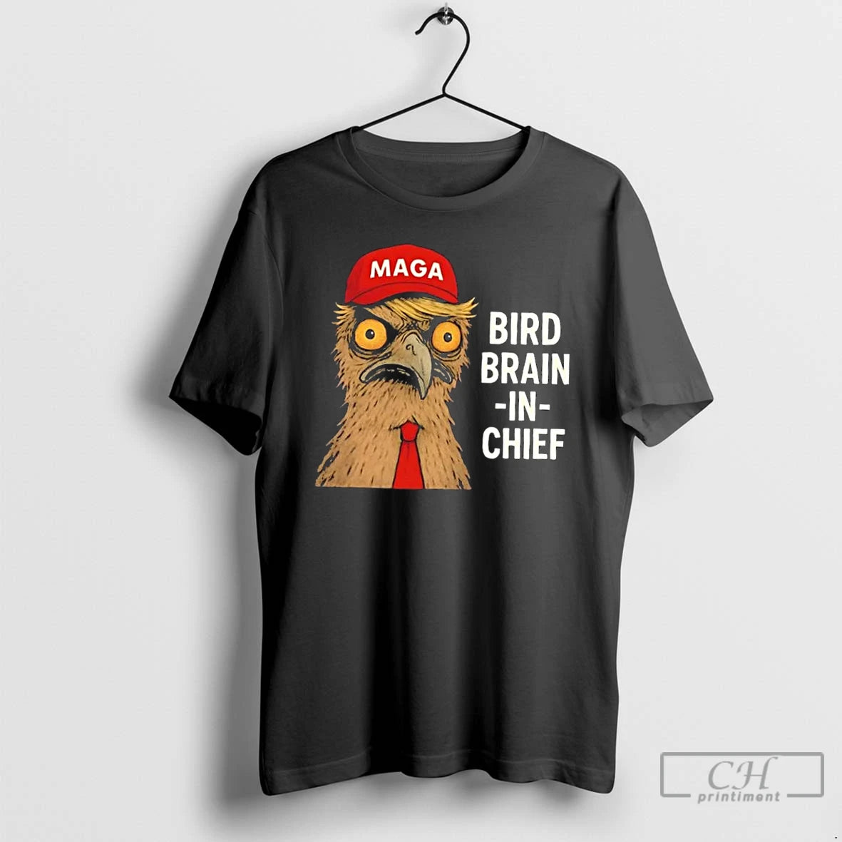Classic Maga Red Hat Bird Brain In Chief T Shirts Hoodie, Sweatshirt | InkNestWear.com