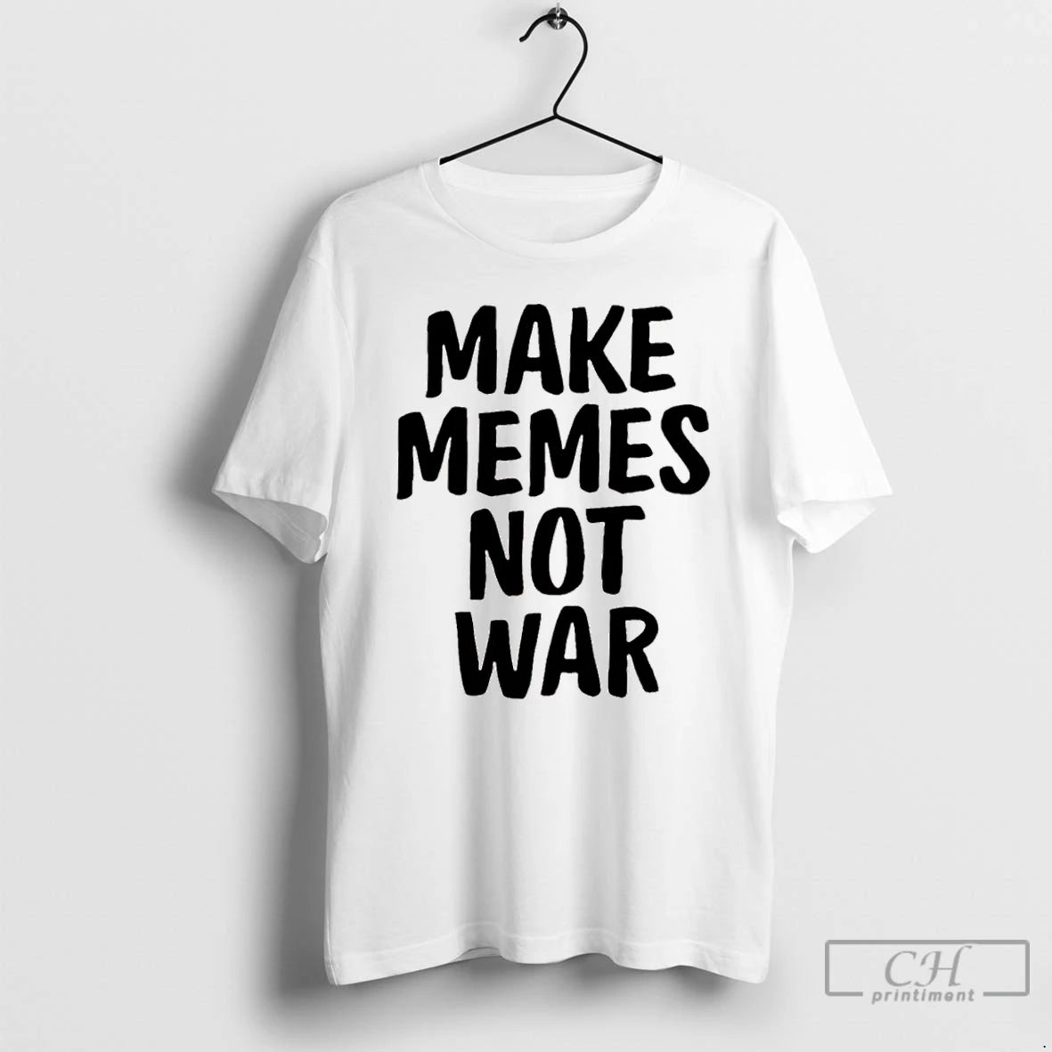 Classic Make Memes Not War T Shirts Hoodie, Sweatshirt | InkNestWear.com