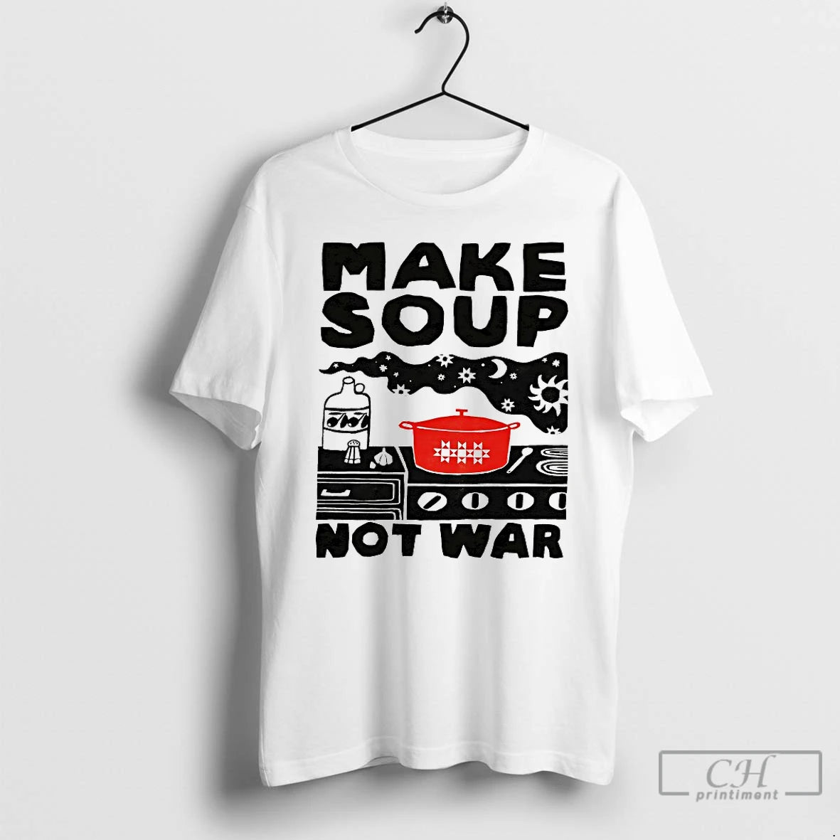 Classic Make Soup Not War T-Shirts, Hoodie, Sweatshirt | InkNestWear.com