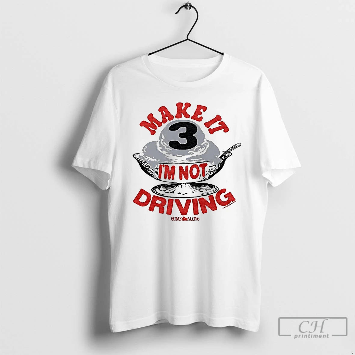 Classic Make It Three Im Not Driving Ice Cream T Shirts Hoodie, Sweatshirt | InkNestWear.com