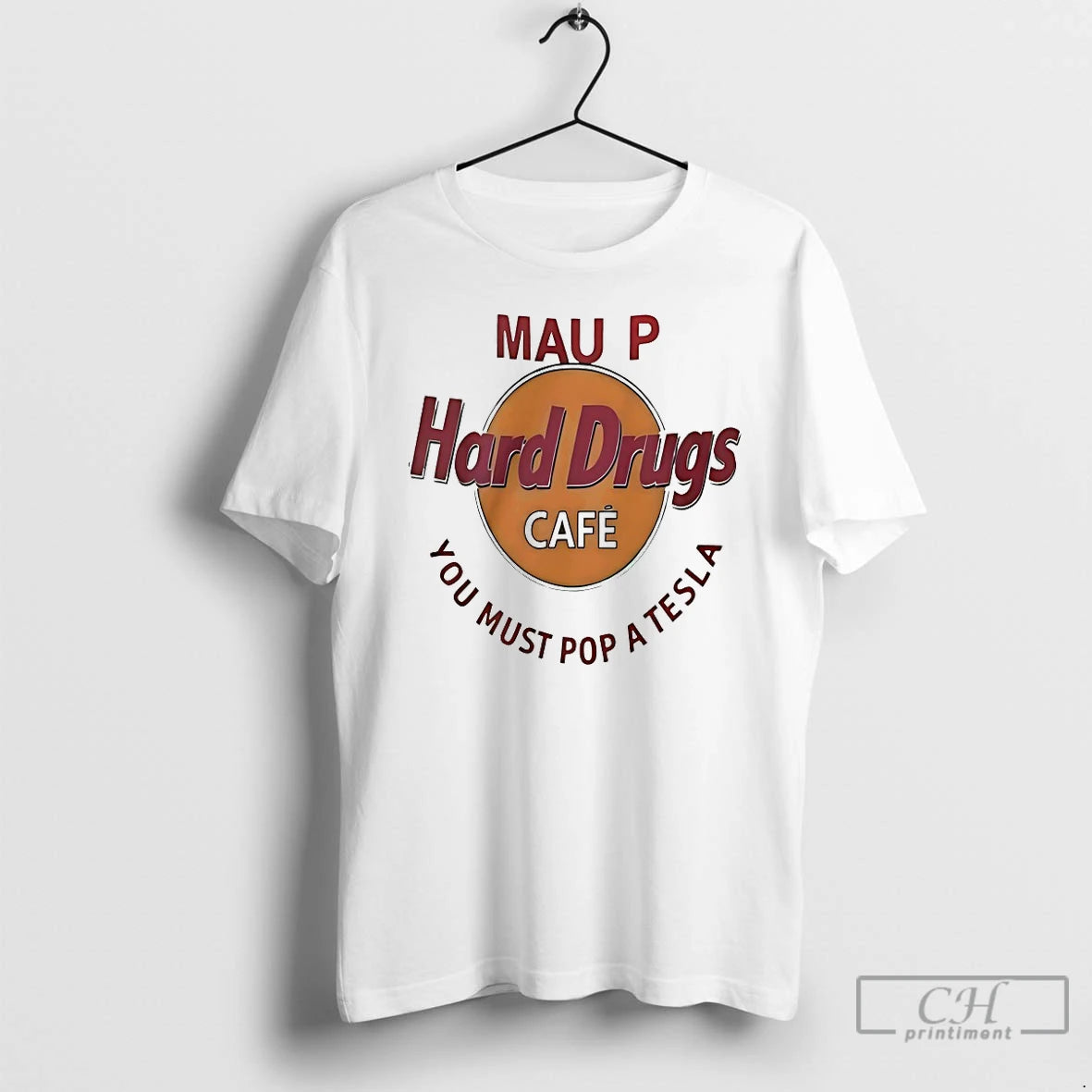 Classic Mau P Hard Drugs Cafe You Must Pop A Tesla Parody Logo T Shirts Hoodie, Sweatshirt | InkNestWear.com