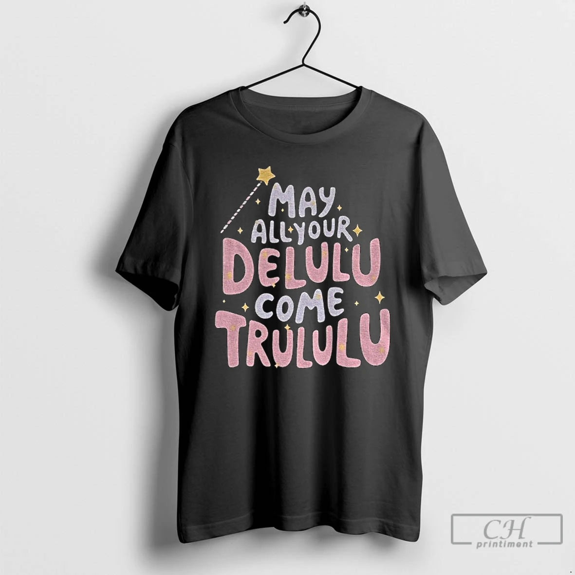 Classic May All Your Delulu Come Trululu T Shirts Hoodie, Sweatshirt | InkNestWear.com