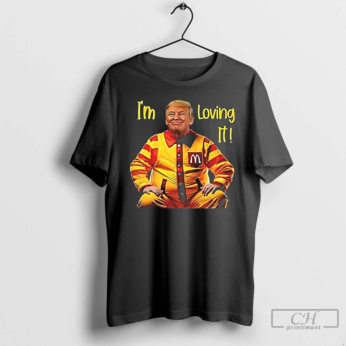 Classic Mcdonald Trump Im Loving It T Shirts Hoodie, Sweatshirt | InkNestWear.com