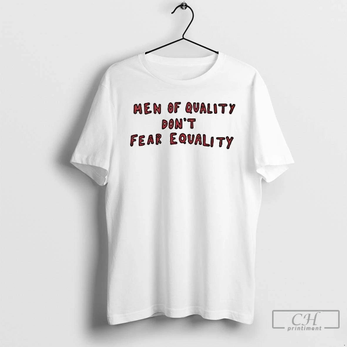 Classic Men Of Quality Dont Fear Equality T Shirts Hoodie, Sweatshirt | InkNestWear.com