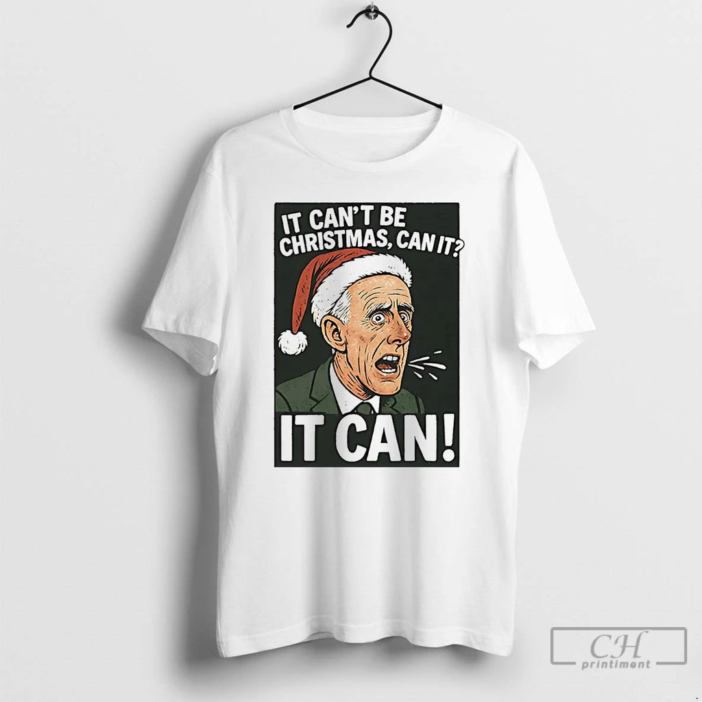 Classic Mick Mccarthy It Cant Be Christmas It Can T-Shirts, Hoodie, Sweatshirt | InkNestWear.com