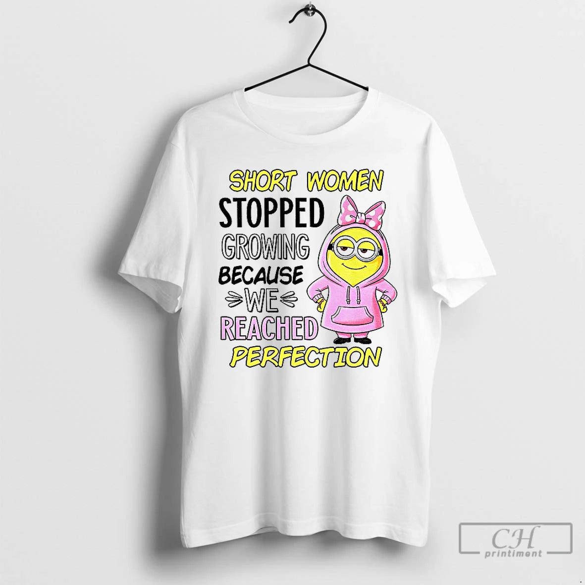 Classic Minion Short Women Stopped Growing Because We Reached Perfection T Shirts Hoodie, Sweatshirt | InkNestWear.com
