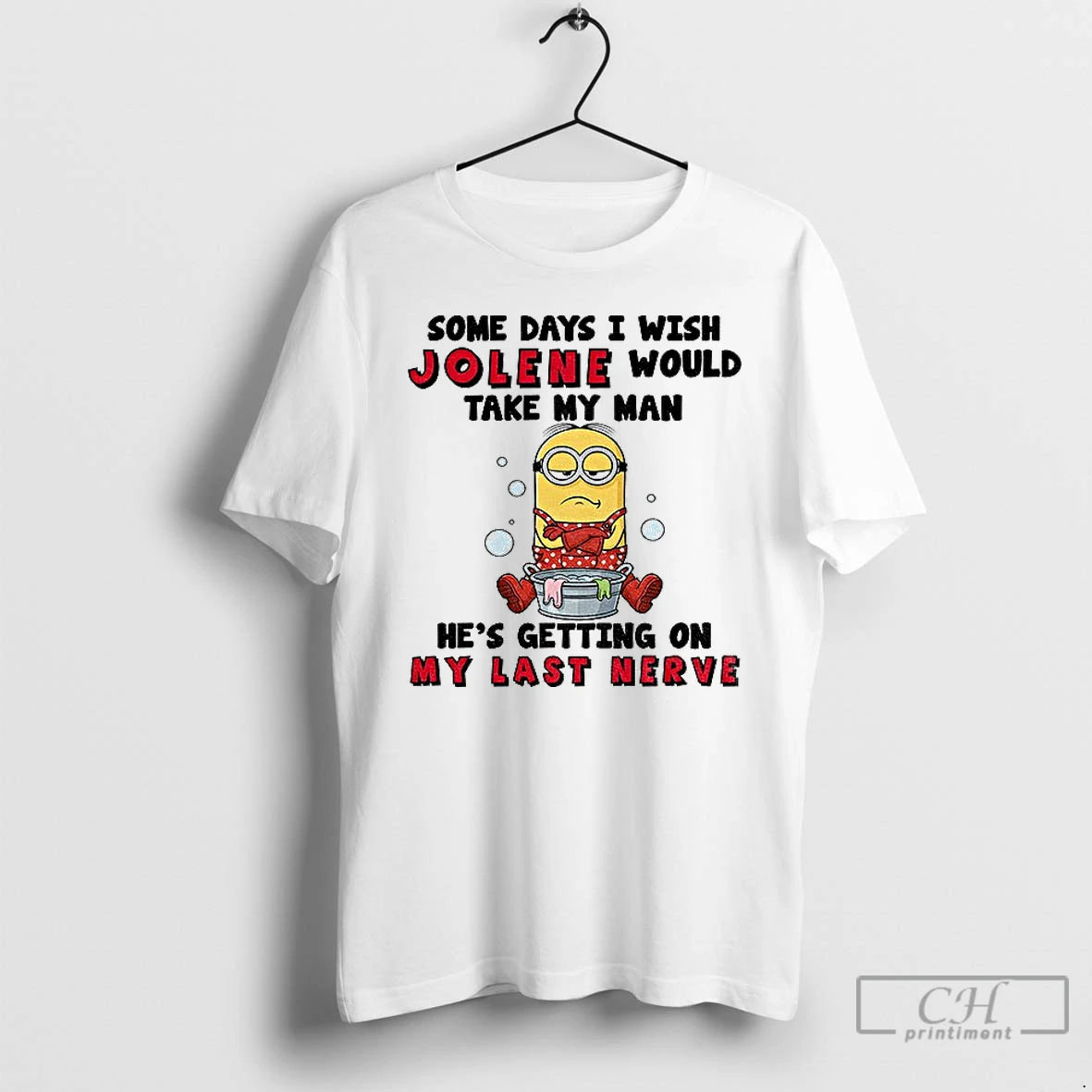 Classic Minion Some Days I Wish Jolene Would Take My Man Hes Getting On My T-Shirts, Hoodie, Sweatshirt | InkNestWear.com