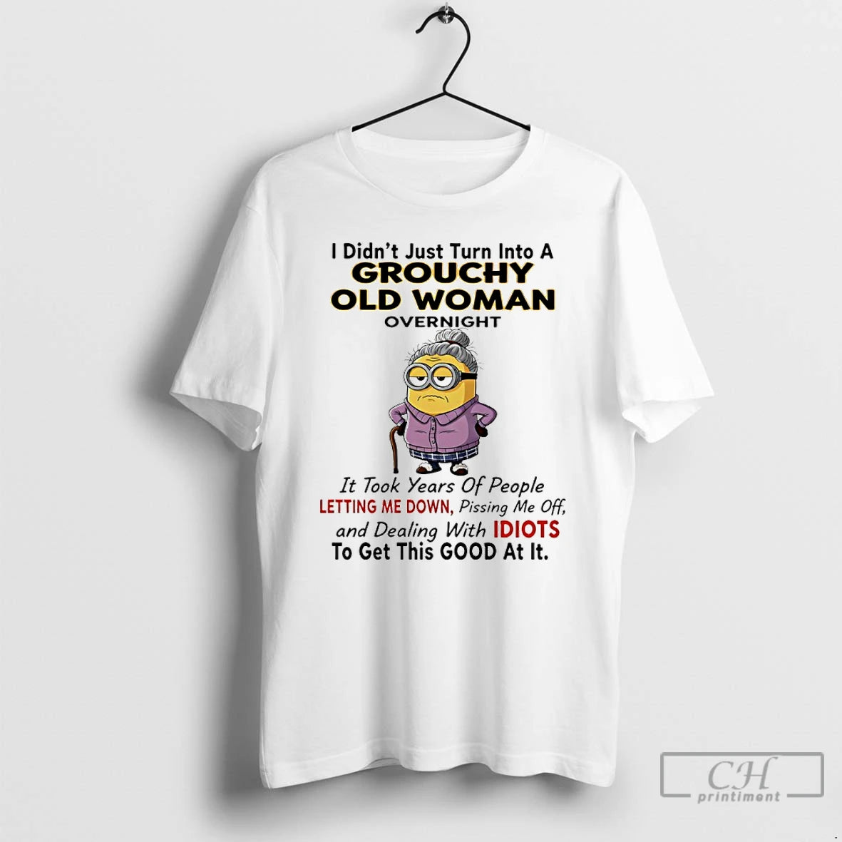Classic Minions Grandma I Didnt Just Turn Into A Grouchy Old Woman Overnight T Shirts Hoodie, Sweatshirt | InkNestWear.com