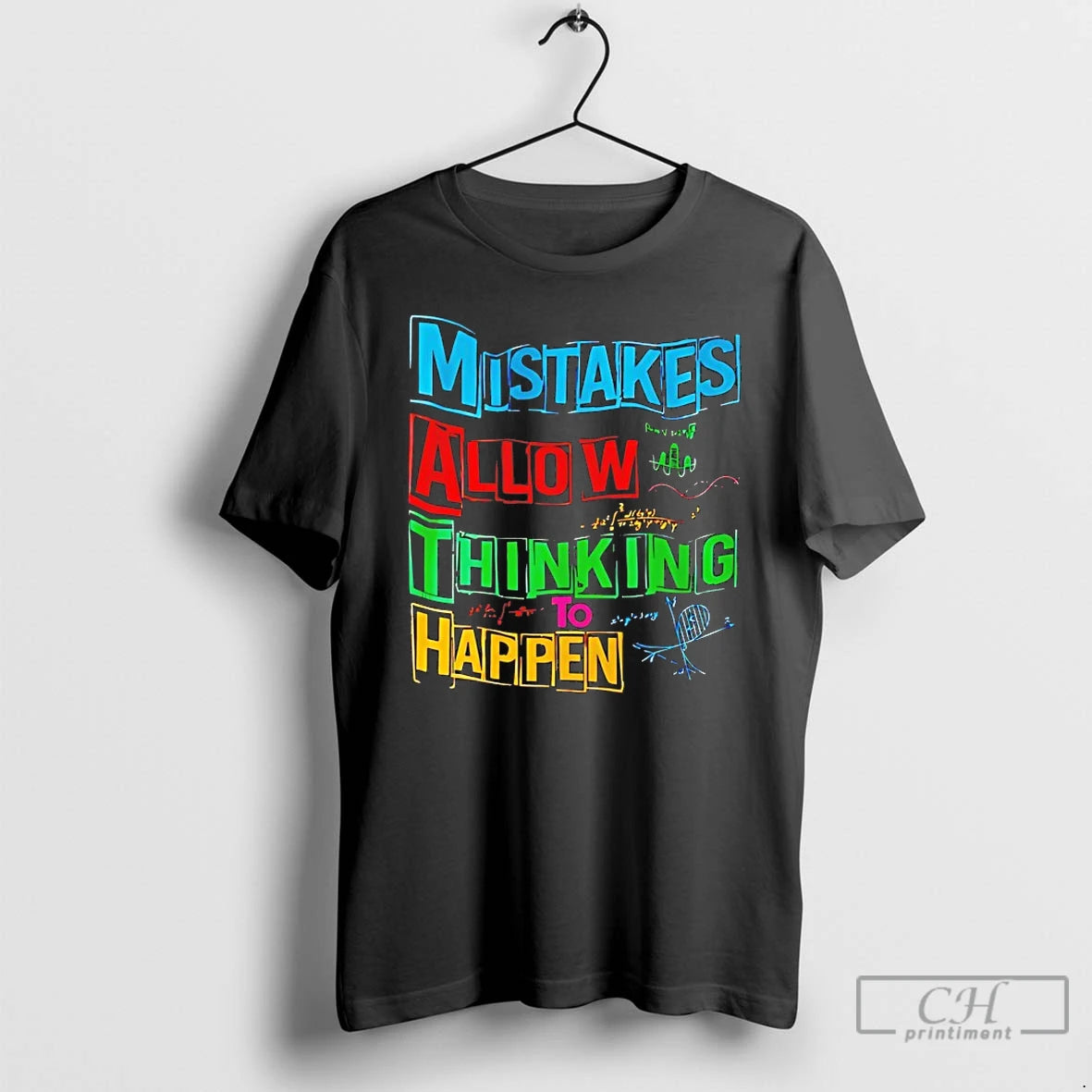 Classic Mistakes Allow Thinking To Happen T-Shirts, Hoodie, Sweatshirt | InkNestWear.com