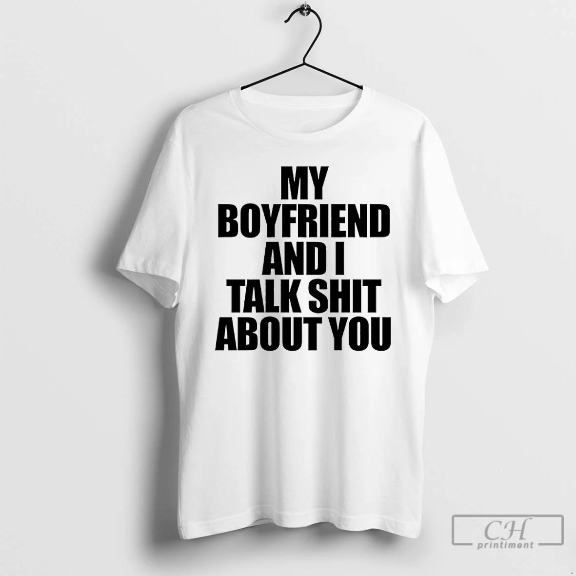 Classic My Boyfriend And I Talk Shit About You T-Shirts, Hoodie, Sweatshirt | InkNestWear.com