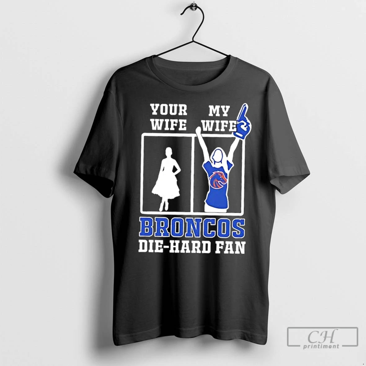 Classic My Wife Boise State Broncos Football Die Hard Fan T-Shirts, Hoodie, Sweatshirt | InkNestWear.com
