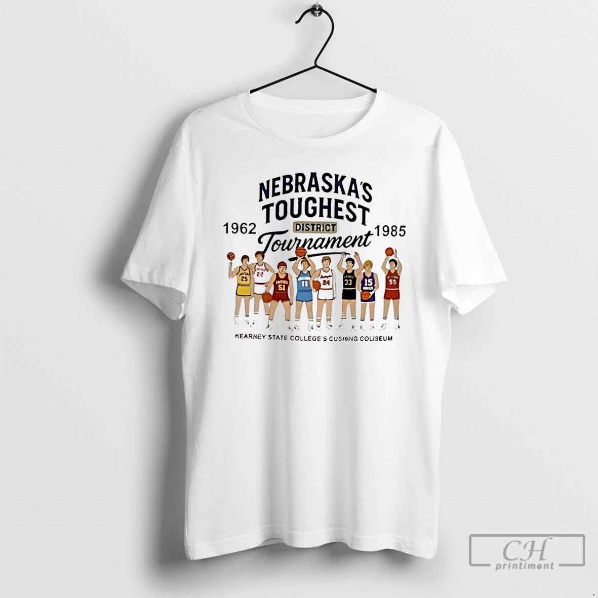 Classic Nebraskas Toughest District Tournament Kearney State Colleges Cushing Coliseum 1962 1985 T Shirts Hoodie, Sweatshirt
