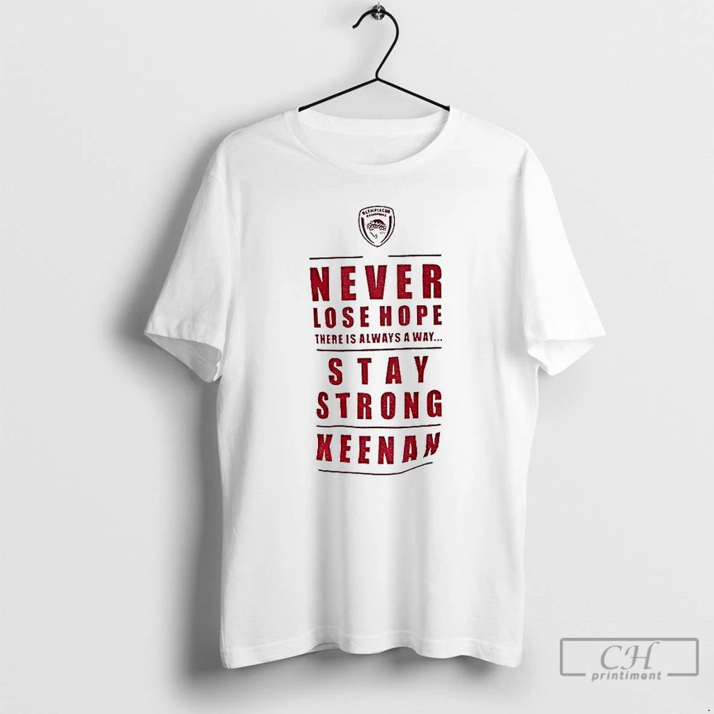 Classic Never Lose Hope There Is Always A Way Stay Strong Keenan Logo T Shirts Hoodie, Sweatshirt | InkNestWear.com