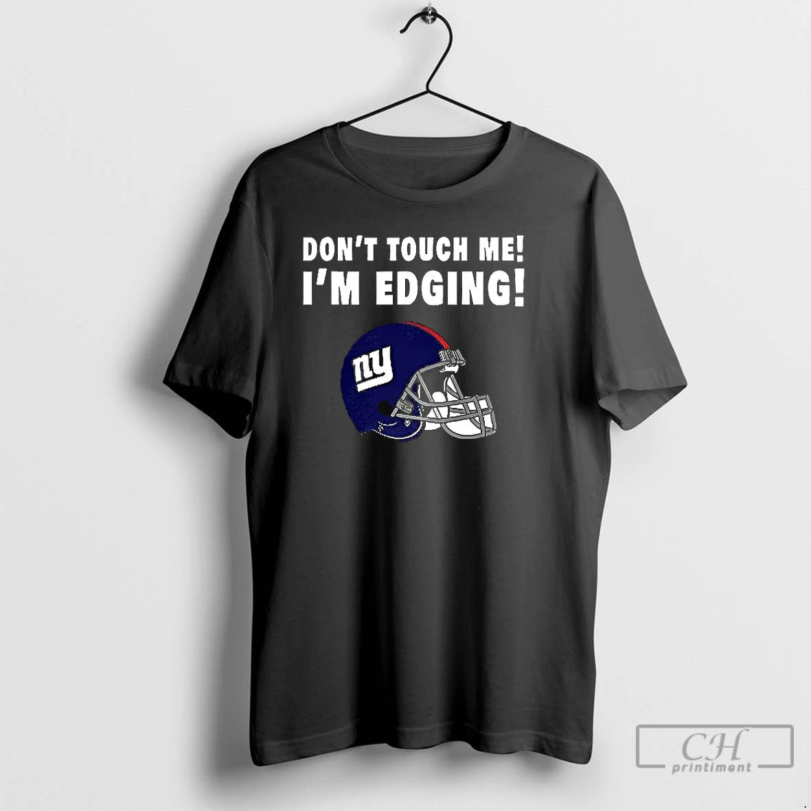 Classic New York Giants Dont Touch Me Im Edging T Shirts Hoodie, Sweatshirt | InkNestWear.com