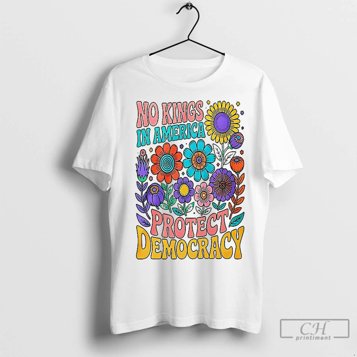 Classic No King In American Protect Democracy Flower T-Shirts, Hoodie, Sweatshirt | InkNestWear.com