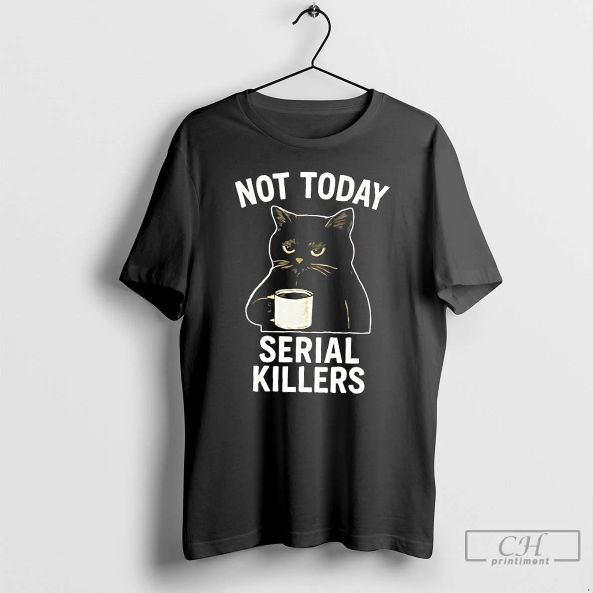 Classic Not Today Serial Killers Black Cat T-Shirts, Hoodie, Sweatshirt | InkNestWear.com