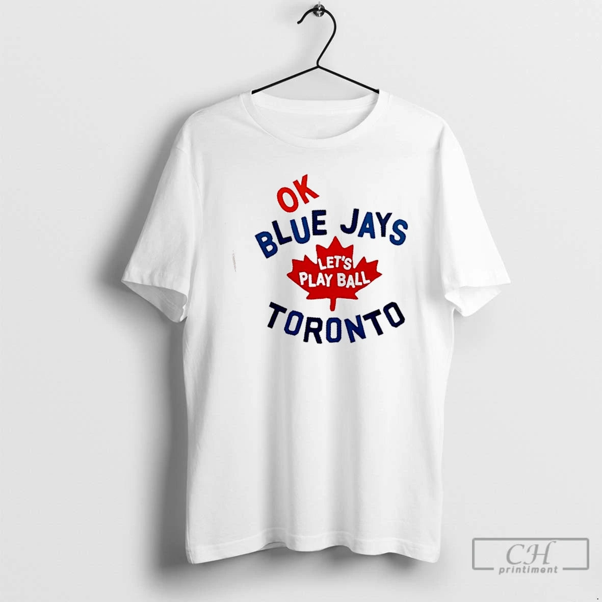 Classic Ok Lets Play Ball Toronto Blue Jays Baseball Logo 2 Sided T Shirts Hoodie, Sweatshirt | InkNestWear.com