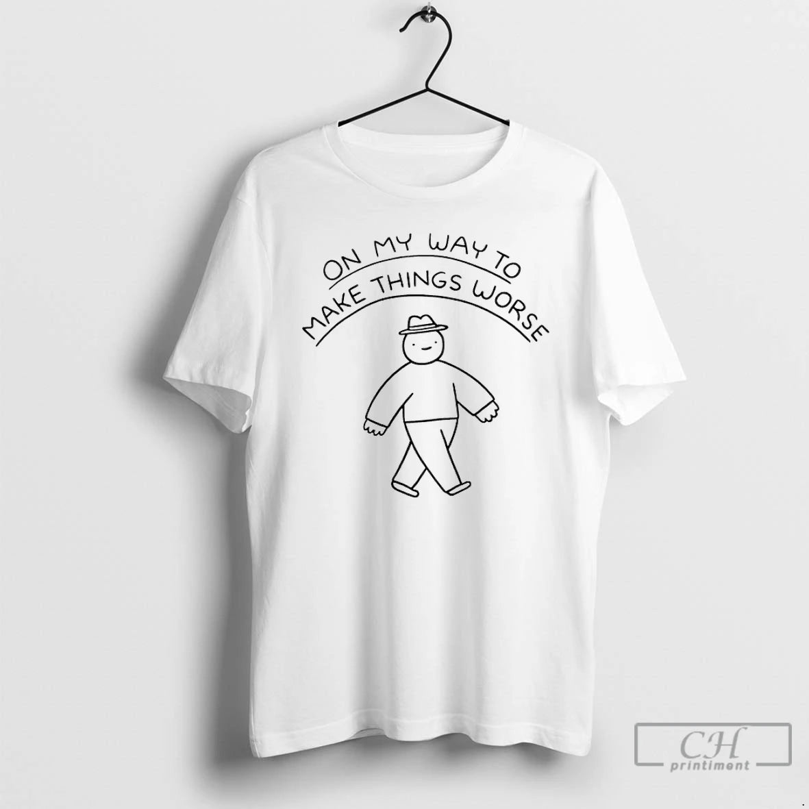 Classic On My Way To Make Things Worse T Shirts Hoodie, Sweatshirt | InkNestWear.com