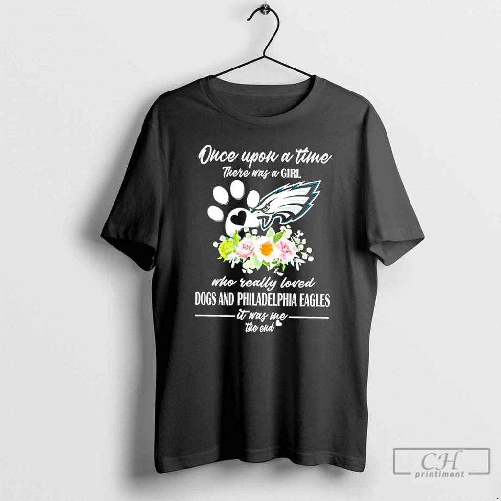 Classic Once Upon A Time There Was A Girl Who Really Loved Dogs And Philadelphia T-Shirts, Hoodie, Sweatshirt