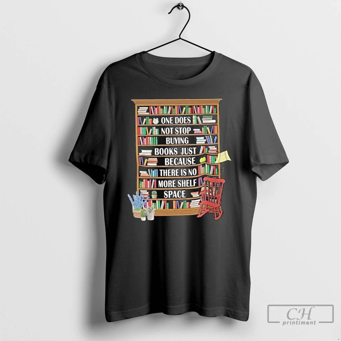 Classic One Does Not Stop Buying Books Because There Is No More Shelf Space Long T-Shirts, Hoodie, Sweatshirt
