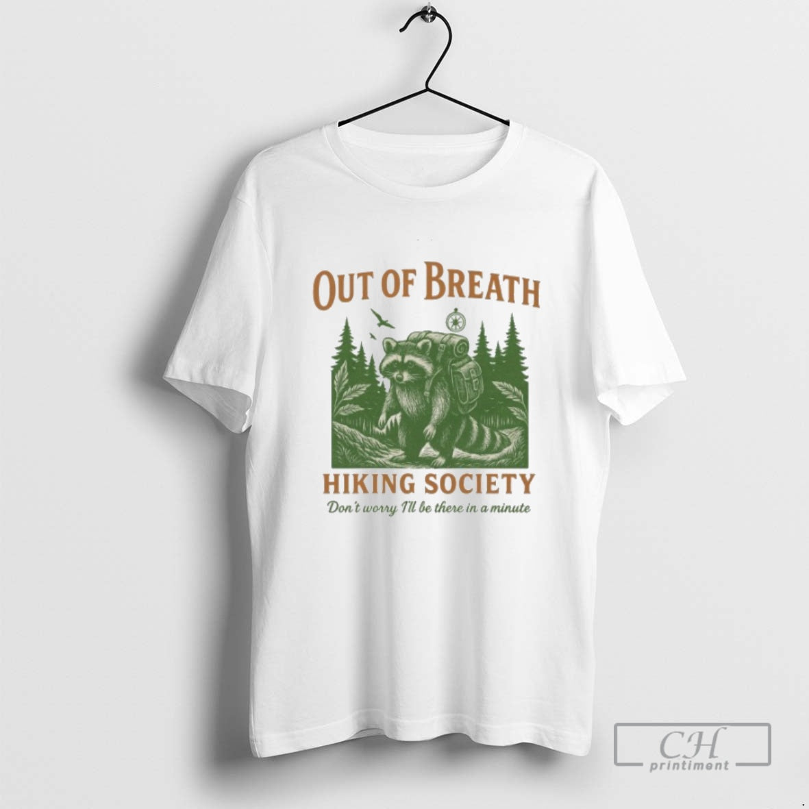 Classic Out Breath Hiking Society Dont Worry Ill Be There Minute Raccoon T-Shirts, Hoodie, Sweatshirt