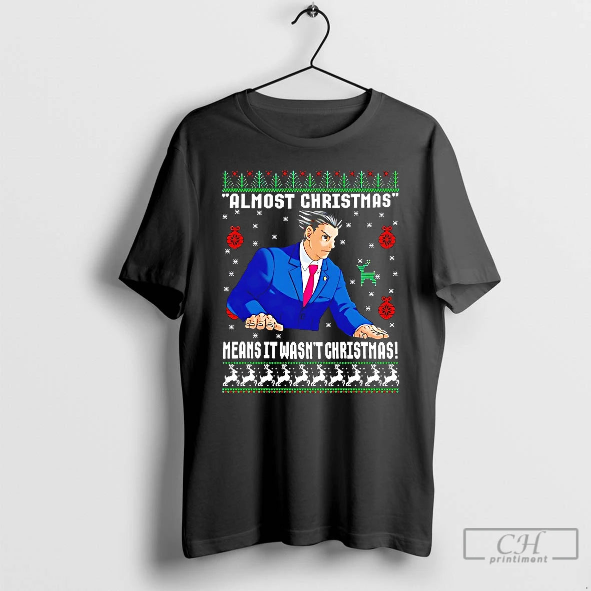Classic Phoenix Wright Ace Attorney Almost Christmas Means It Wasnt Christmas T Shirts Hoodie, Sweatshirt | InkNestWear.com