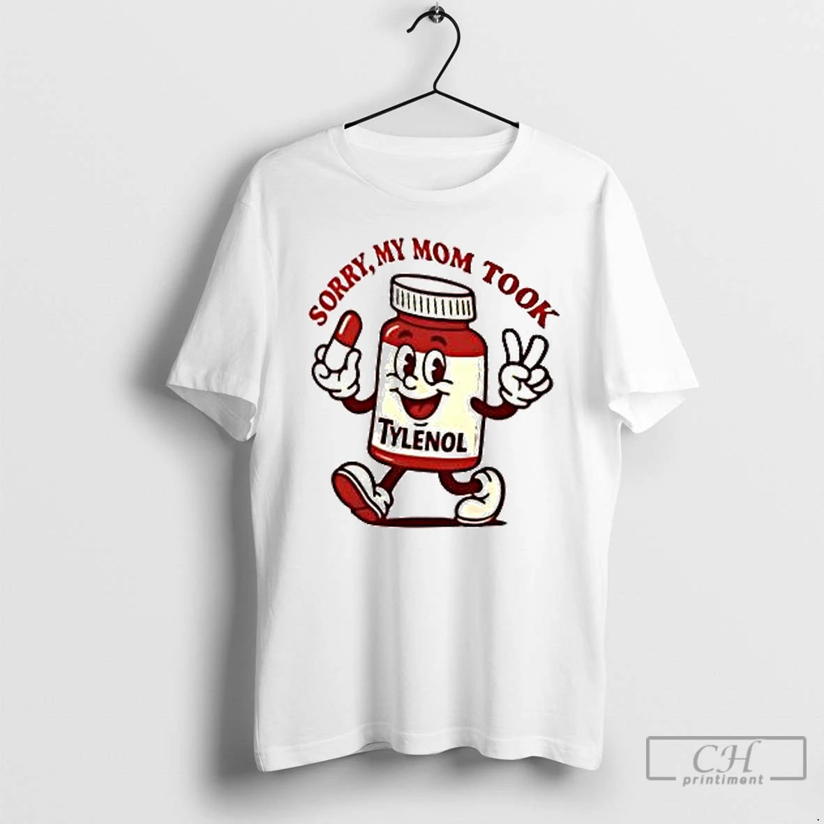 Classic Please Be Patient My Mom Took Tylenol T Shirts Hoodie, Sweatshirt | InkNestWear.com